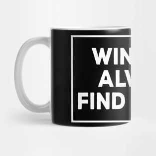 Winners always find a way - motivational t-shirt Mug